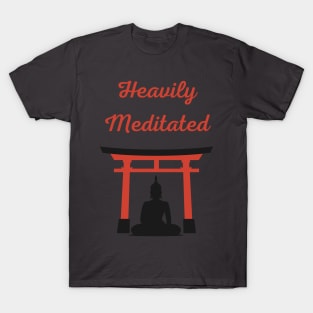 Heavily Meditated T-Shirt